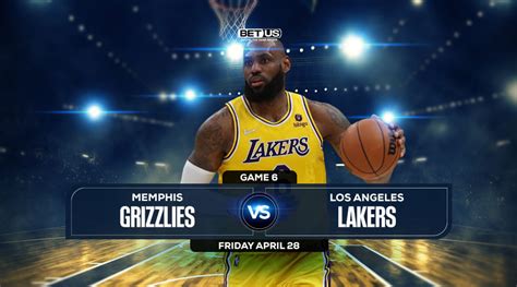 lakers vs grizzlies game 6 prediction